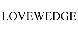 LOVEWEDGE trademark