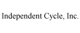 INDEPENDENT CYCLE, INC. trademark