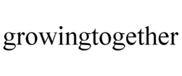 GROWINGTOGETHER trademark