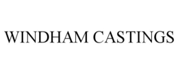 WINDHAM CASTINGS trademark