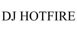 DJ HOTFIRE trademark