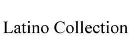 LATINO COLLECTION trademark