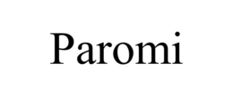 PAROMI trademark