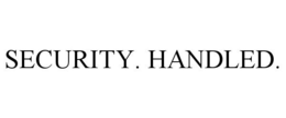 SECURITY. HANDLED. trademark