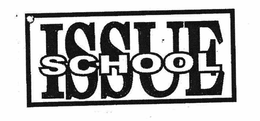 SCHOOL ISSUE trademark