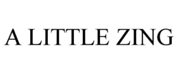 A LITTLE ZING trademark