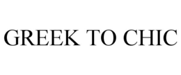 GREEK TO CHIC trademark