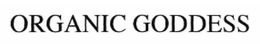 ORGANIC GODDESS trademark