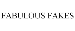 FABULOUS FAKES trademark