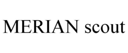 MERIAN SCOUT trademark