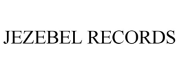 JEZEBEL RECORDS trademark