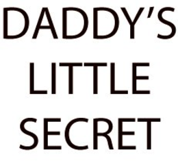 DADDY'S LITTLE SECRET trademark