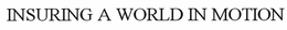 INSURING A WORLD IN MOTION trademark