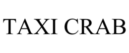 TAXI CRAB trademark