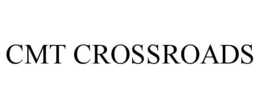 CMT CROSSROADS trademark