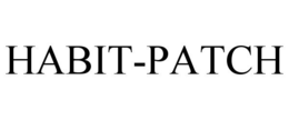 HABIT-PATCH trademark