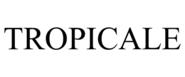 TROPICALE trademark