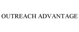 OUTREACH ADVANTAGE trademark