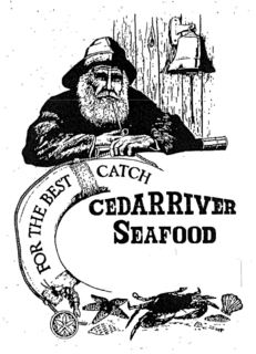 CEDAR RIVER SEAFOOD FOR THE BEST CATCH trademark