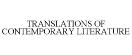 TRANSLATIONS OF CONTEMPORARY LITERATURE trademark