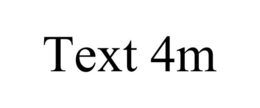 TEXT 4M trademark