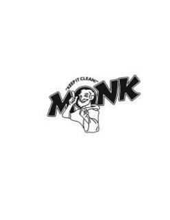 MONK "KEEP IT CLEAN!" trademark