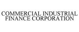 COMMERCIAL INDUSTRIAL FINANCE CORPORATION trademark