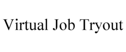 VIRTUAL JOB TRYOUT trademark