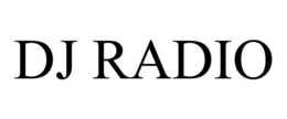 DJ RADIO trademark