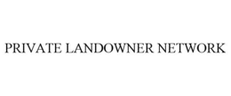 PRIVATE LANDOWNER NETWORK trademark