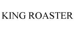 KING ROASTER trademark