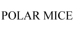 POLAR MICE trademark