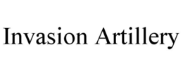 INVASION ARTILLERY trademark