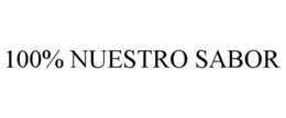 100% NUESTRO SABOR trademark