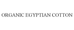 ORGANIC EGYPTIAN COTTON trademark
