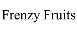 FRENZY FRUITS trademark