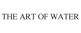 THE ART OF WATER trademark