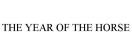 THE YEAR OF THE HORSE trademark