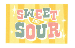 SWEET AND SOUR trademark