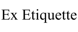 EX ETIQUETTE trademark