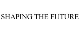 SHAPING THE FUTURE trademark