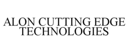 ALON CUTTING EDGE TECHNOLOGIES trademark