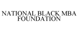 NATIONAL BLACK MBA FOUNDATION trademark