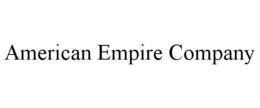 AMERICAN EMPIRE COMPANY trademark