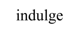 INDULGE trademark