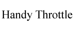 HANDY THROTTLE trademark