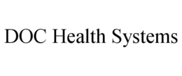 DOC HEALTH SYSTEMS trademark