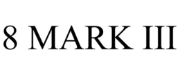 8 MARK III trademark