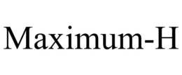 MAXIMUM-H trademark