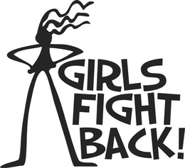 GIRLS FIGHT BACK! trademark